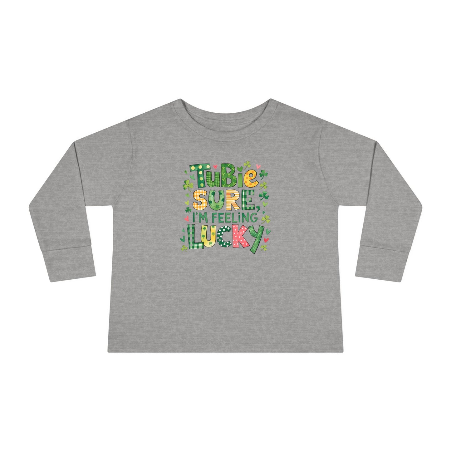 Tubie Sure I'm Feeling Lucky Long Sleeve T-Shirt