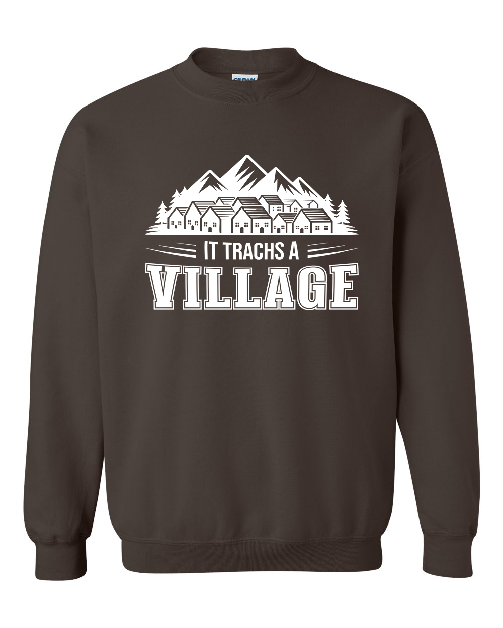 It Trachs a Village – Adult Crewneck Sweatshirt