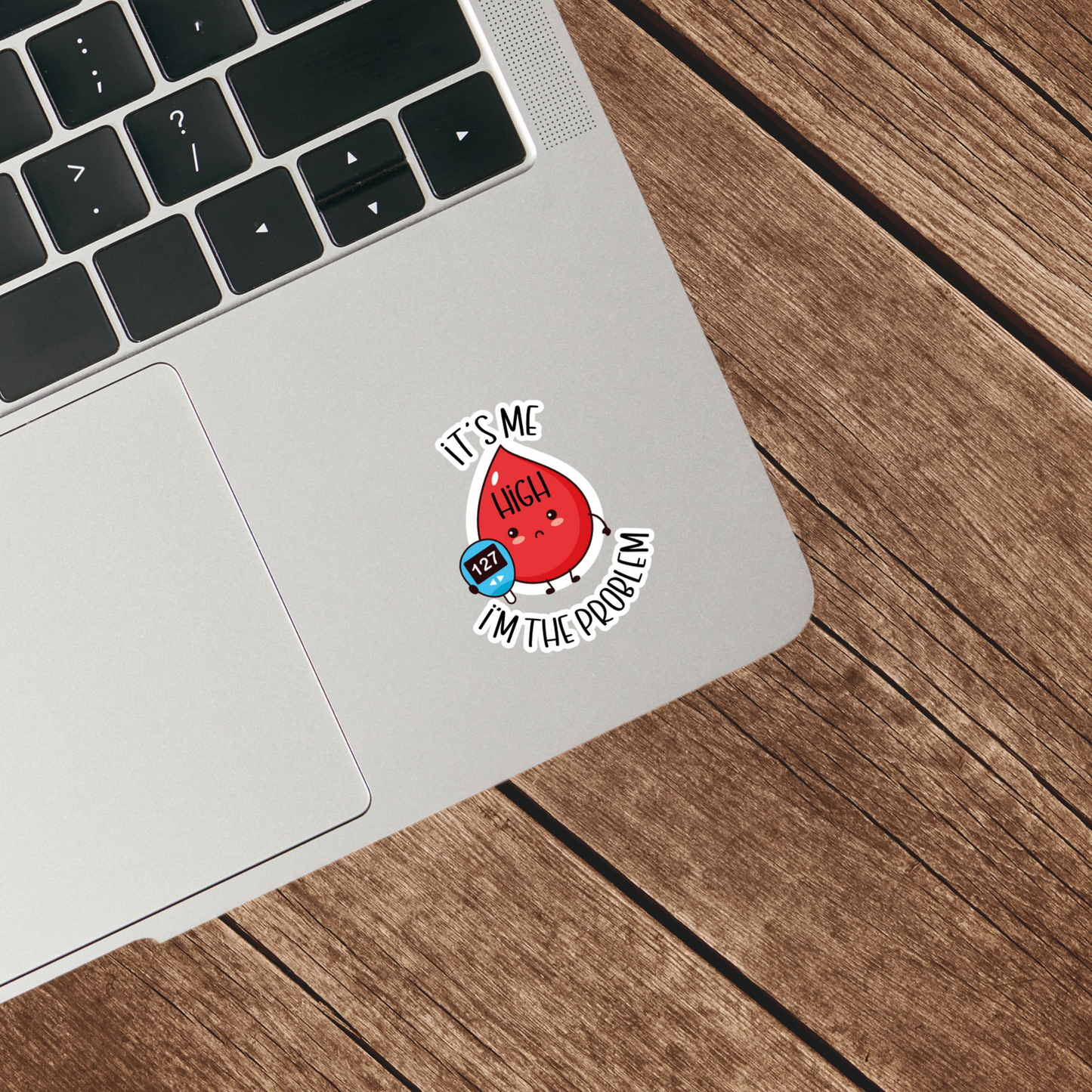 It's Me High I'm the Problem Sticker