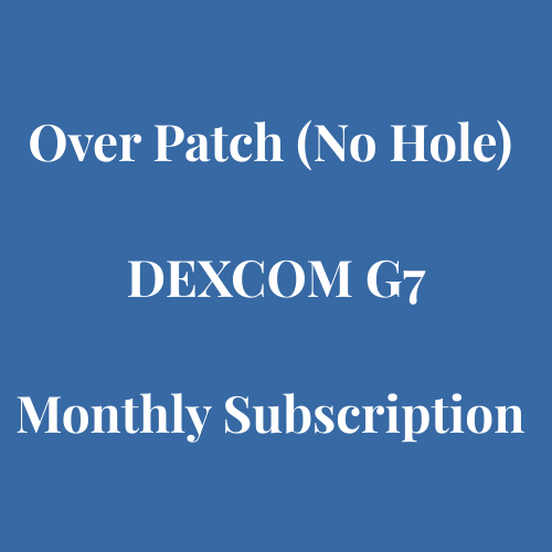 CGM Over Patch (No Hole) Monthly Subscription - Dexcom G7