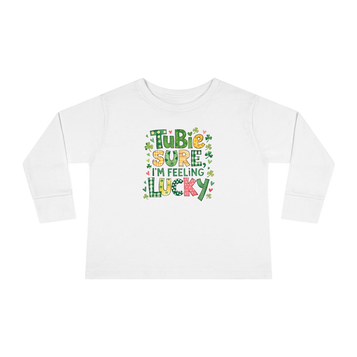 Tubie Sure I'm Feeling Lucky Long Sleeve T-Shirt