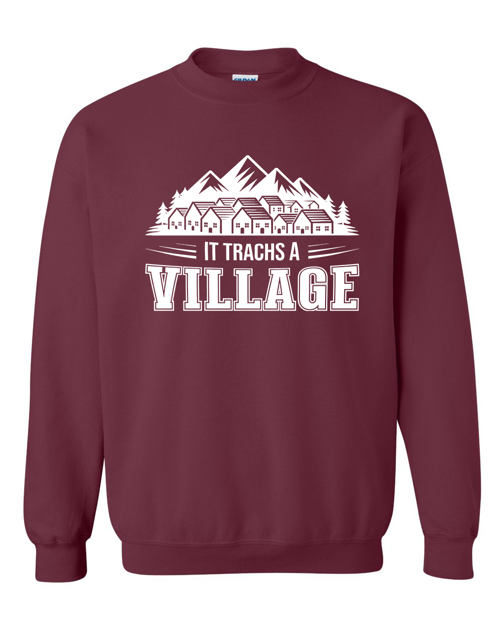 It Trachs a Village – Adult Crewneck Sweatshirt