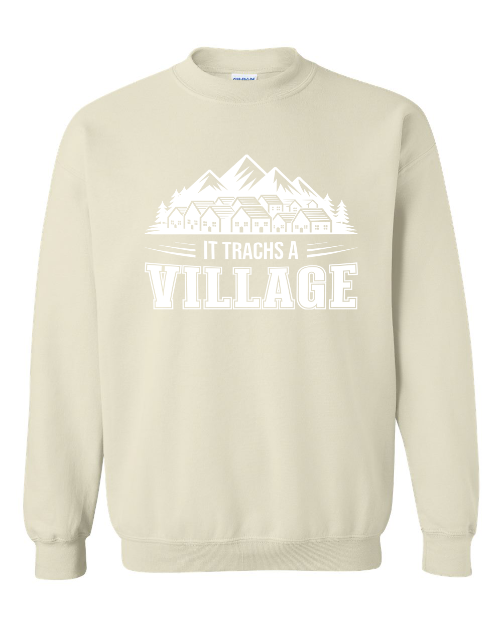 It Trachs a Village – Adult Crewneck Sweatshirt