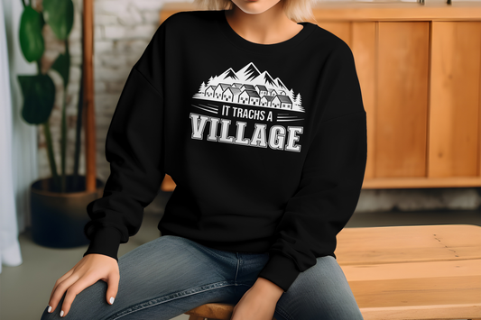 It Trachs a Village – Adult Crewneck Sweatshirt