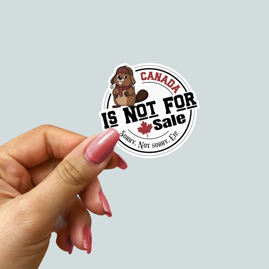 Canada is Not For Sale Die Cut Sticker Circle
