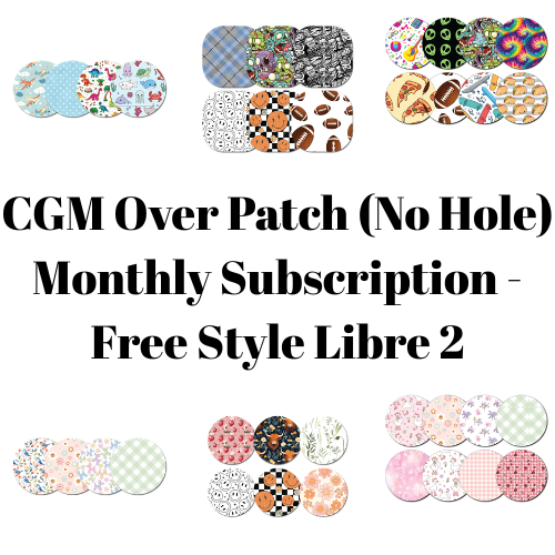 CGM Over Patch (No Hole) Monthly Subscription - Free Style Libre 2