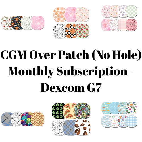 CGM Over Patch (No Hole) Monthly Subscription - Dexcom G7